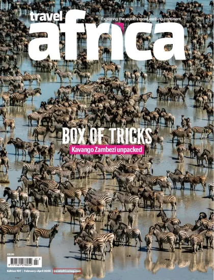 Travel Africa – Issue 107, February/April 2025-易外刊-英语外刊杂志电子版PDF下载网站