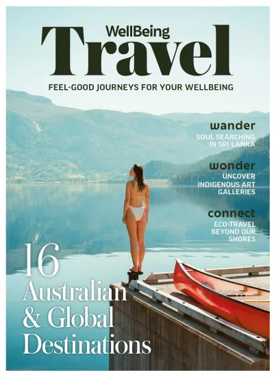 WellBeing Special Edition – Travel 2025-易外刊-英语外刊杂志电子版PDF下载网站