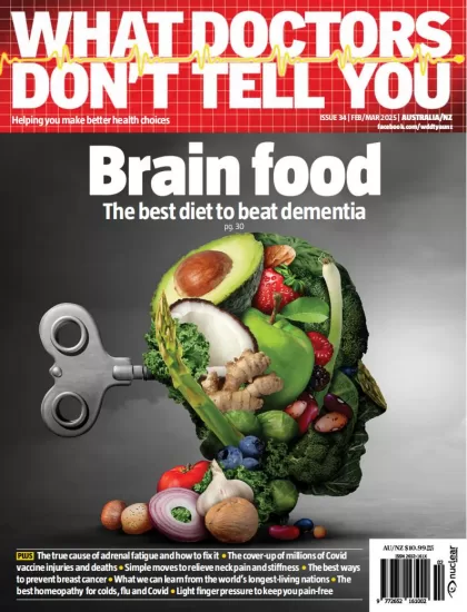 What Doctors Don’t Tell You-Australia/New Zealand – February/March 2025-易外刊-英语外刊杂志电子版PDF下载网站