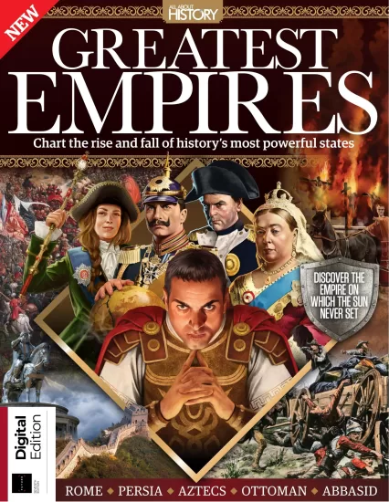 All About History – Greatest Empires, 7th Edition 2025 关于历史的一切：最伟大的帝国，第七版 2025-易外刊-英语外刊杂志电子版PDF下载网站