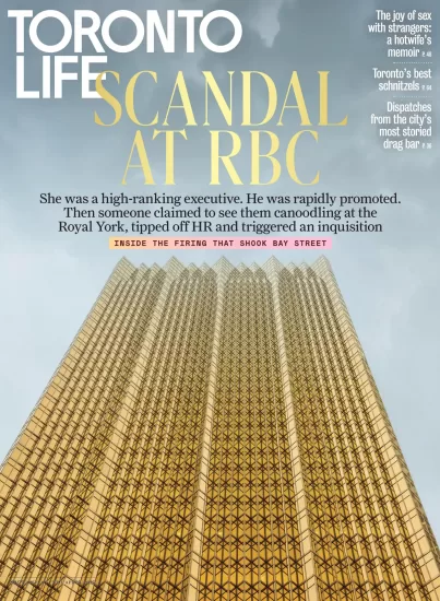 Toronto Life-多伦多生活杂志2025.04月号下载订阅-易外刊-英语外刊杂志电子版PDF下载网站