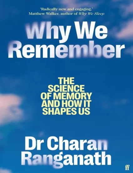 【亚马逊畅销书】为什么我们记住：释放内存的力量以保留重要的东西 Why We Remember: Unlocking Memory’s Power to Hold on to What Matters by Charan Ranganath-易外刊-英语外刊杂志电子版PDF下载网站