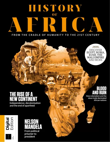 All About History - History of Africa, 3rd Edition 2025 关于历史的一切：非洲历史，第3版 2025-易外刊-英语外刊杂志电子版PDF下载网站