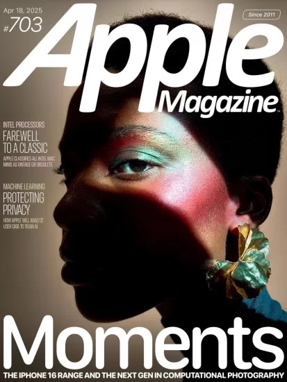 Apple Magazine-苹果周刊2025.04.18期电子版下载PDF网盘杂志Issue 703订阅-易外刊-英语外刊杂志电子版PDF下载网站