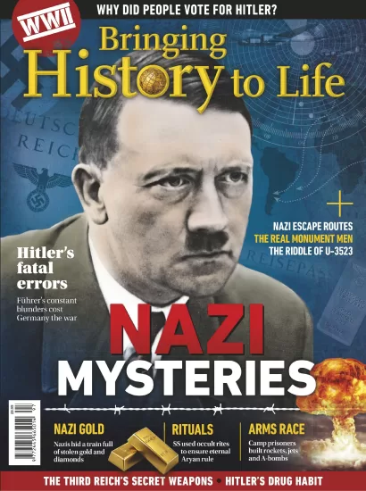 Bringing History to Life - Nazi Mysteries, 2025 让历史栩栩如生：纳粹之谜，2025年-易外刊-英语外刊杂志电子版PDF下载网站