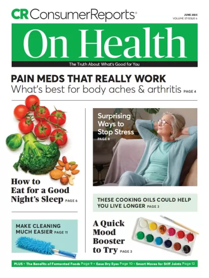 Consumer Reports On Health-消费者健康报告2025.06月号下载PDF电子版订阅-易外刊-英语外刊杂志电子版PDF下载网站