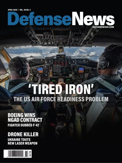 Defense News-国防新闻2025.04月号下载军事杂志订阅-易外刊-英语外刊杂志电子版PDF下载网站