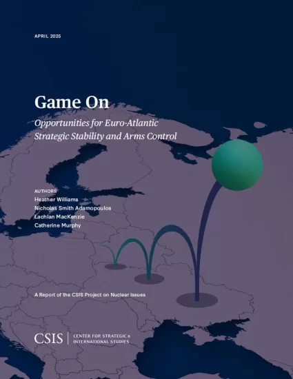 【CSIS】游戏开始：欧洲-大西洋战略稳定与军备控制的机遇-易外刊-英语外刊杂志电子版PDF下载网站