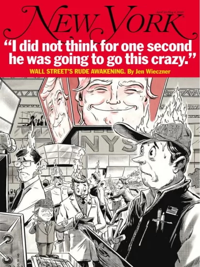 New York Magazine-纽约杂志2025.04.21期下载PDF电子版网盘订阅-易外刊-英语外刊杂志电子版PDF下载网站