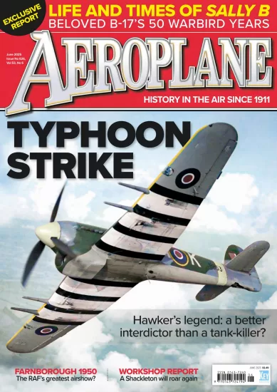 Aeroplane-飞机杂志2025.06月号下载PDF电子版网盘订阅-易外刊-英语外刊杂志电子版PDF下载网站