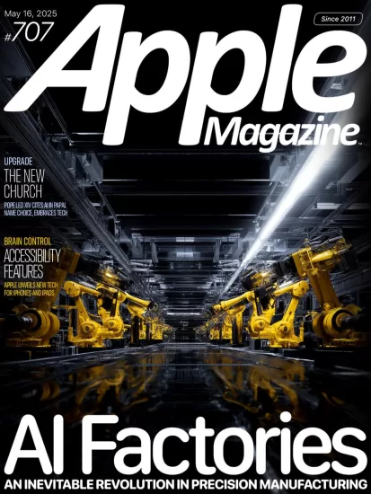 Apple Magazine-苹果周刊2025.05.16期电子版下载PDF网盘杂志Issue 707订阅-易外刊-英语外刊杂志电子版PDF下载网站