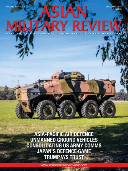 Asian Military Review-亚洲军事评论2025.05&06月号下载订阅-易外刊-英语外刊杂志电子版PDF下载网站