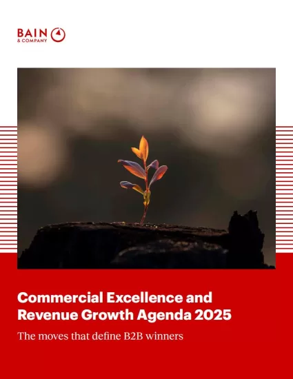 【贝恩】2025年商业卓越和收入增长议程-定义B2B赢家的举措-易外刊-英语外刊杂志电子版PDF下载网站