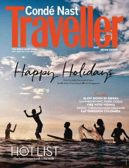 Conde Nast Traveller India-康泰纳斯特旅行家2025.05-07月号下载订阅-易外刊-英语外刊杂志电子版PDF下载网站