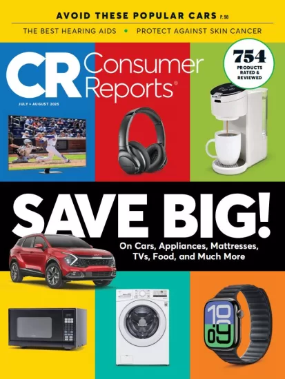 Consumer Reports-消费者报告2025.07&08月号下载PDF电子版杂志订阅-易外刊-英语外刊杂志电子版PDF下载网站