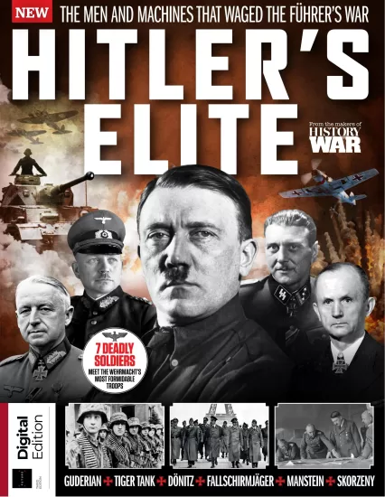 History of War - Hitler’s Elite, 3rd Edition 2025 战争史 - 希特勒的精英，第3版 2025-易外刊-英语外刊杂志电子版PDF下载网站