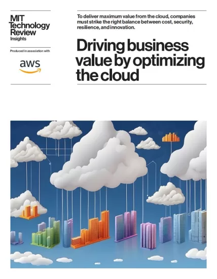 MIT Technology Review Insights -Driving business value by optimizing the cloud, 2025 麻省理工科技评论洞察-通过优化云实现商业价值，2025年-易外刊-英语外刊杂志电子版PDF下载网站