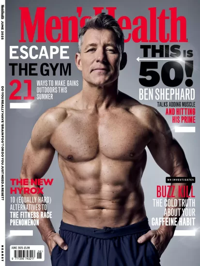 Men’s Health UK-男士健康2025.06月号下载PDF电子版网盘杂志订阅-易外刊-英语外刊杂志电子版PDF下载网站