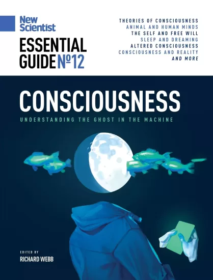 New Scientist Essential Guide - No. 12 Consciousness, 2025 新科学家必备指南 - 第12期 意识，2025年-易外刊-英语外刊杂志电子版PDF下载网站
