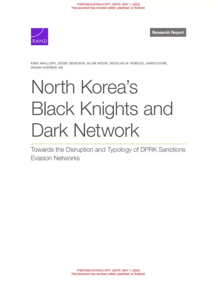 【兰德公司】朝鲜的“黑骑士”和暗网-朝鲜制裁规避网络的瓦解及类型分析-易外刊-英语外刊杂志电子版PDF下载网站