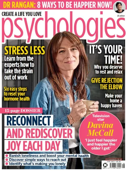 Psychologies UK-心理学杂志2025.06月号下载PDF电子版网盘订阅-易外刊-英语外刊杂志电子版PDF下载网站