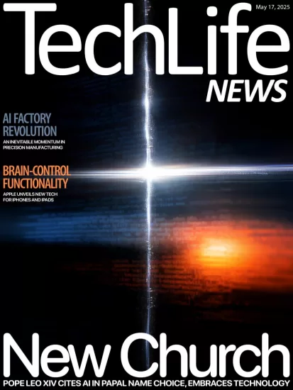 Techlife News-科技生活新闻2025.05.17期下载Issue 707订阅-易外刊-英语外刊杂志电子版PDF下载网站