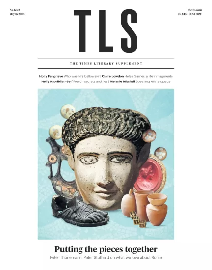 The TLS-泰晤士报文学增刊2025.05.16期下载PDF电子版网盘杂志订阅-易外刊-英语外刊杂志电子版PDF下载网站