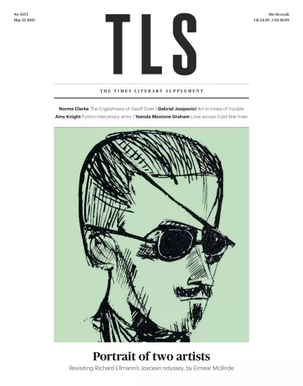 The TLS-泰晤士报文学增刊2025.05.23期下载PDF电子版网盘杂志订阅-易外刊-英语外刊杂志电子版PDF下载网站