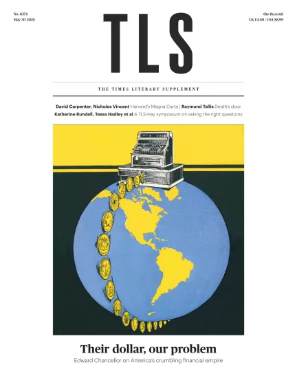 The TLS-泰晤士报文学增刊2025.05.30期下载PDF电子版网盘杂志订阅-易外刊-英语外刊杂志电子版PDF下载网站