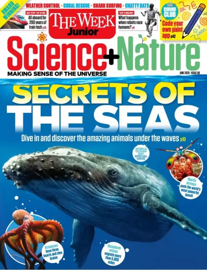 The Week Junior Science+Nature-青少年周刊科学+自然2025.06月号下载PDF电子版网盘杂志订阅-易外刊-英语外刊杂志电子版PDF下载网站