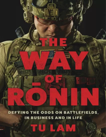 浪人之道：在战场、商业和生活中克服困难 The Way of Ronin: Defying the Odds on Battlefields, in Business and in Life by Tu Lam-易外刊-英语外刊杂志电子版PDF下载网站