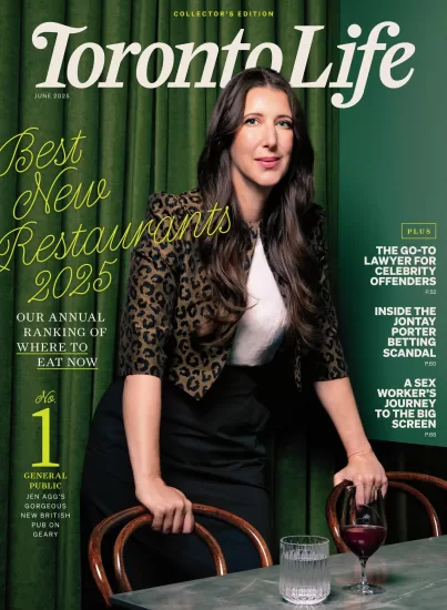 Toronto Life-多伦多生活杂志2025.06月号下载订阅-易外刊-英语外刊杂志电子版PDF下载网站