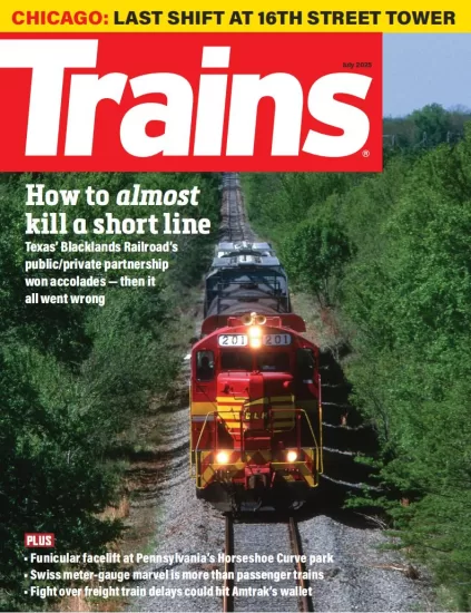 Trains-火车杂志2025.07月号PDF电子版下载订阅-易外刊-英语外刊杂志电子版PDF下载网站