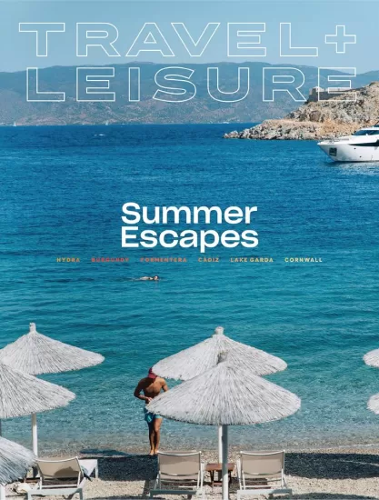 Travel + Leisure USA - June 2025-易外刊-英语外刊杂志电子版PDF下载网站