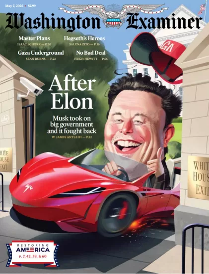 Washington Examiner-华盛顿考官2025.05.07期下载订阅-易外刊-英语外刊杂志电子版PDF下载网站