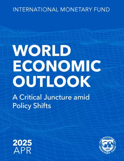 【国际国币基金组织】世界经济展望：政策转变的关键时刻 2025.04-易外刊-英语外刊杂志电子版PDF下载网站