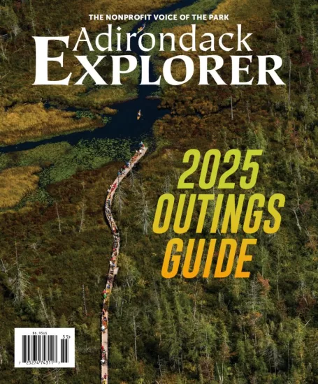 Adirondack Explorer – Outings Guide 2025 阿迪朗达克探险家：出游指南2025-易外刊-英语外刊杂志电子版PDF下载网站