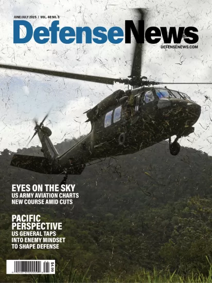 Defense News-国防新闻2025.06&07月号下载军事杂志订阅-易外刊-英语外刊杂志电子版PDF下载网站