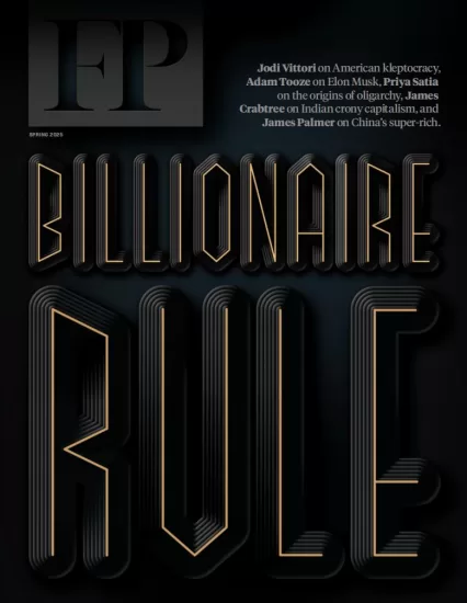 Foreign Policy-外交政策2025年春季刊(Spring)杂志下载电子版PDF网盘订阅-易外刊-英语外刊杂志电子版PDF下载网站