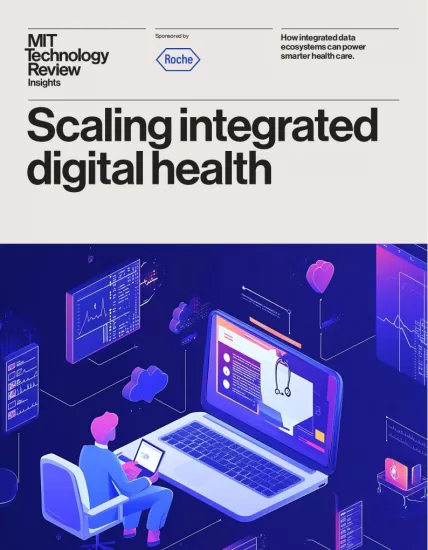 MIT Technology Review Insights - Scaling integrated digital health, 2025 麻省理工科技评论洞察：2025年实现综合数字健康规模化-易外刊-英语外刊杂志电子版PDF下载网站