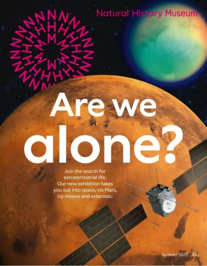 Natural History Museum - Summer 2025-易外刊-英语外刊杂志电子版PDF下载网站
