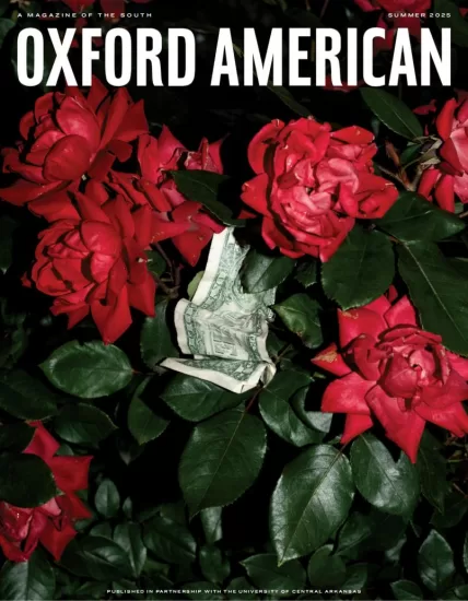 Oxford American - Summer 2025-易外刊-英语外刊杂志电子版PDF下载网站