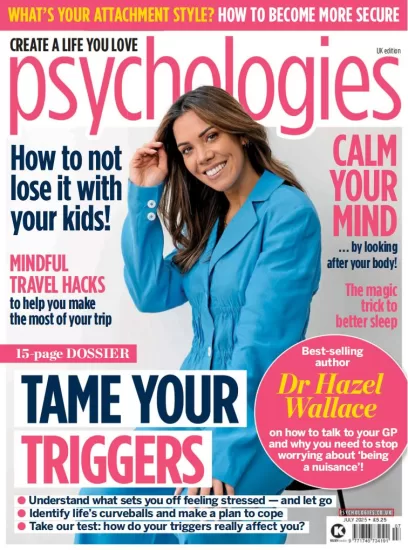 Psychologies UK-心理学杂志2025.07月号下载PDF电子版网盘订阅-易外刊-英语外刊杂志电子版PDF下载网站