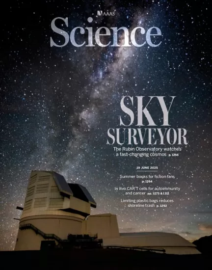 Science-科学杂志2025.06.19期下载电子版PDF网盘NO. 6753订阅-易外刊-英语外刊杂志电子版PDF下载网站