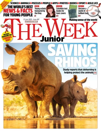 The Week Junior UK-青少年周刊2025.06.21期下载PDF电子版网盘Issue 497杂志订阅-易外刊-英语外刊杂志电子版PDF下载网站