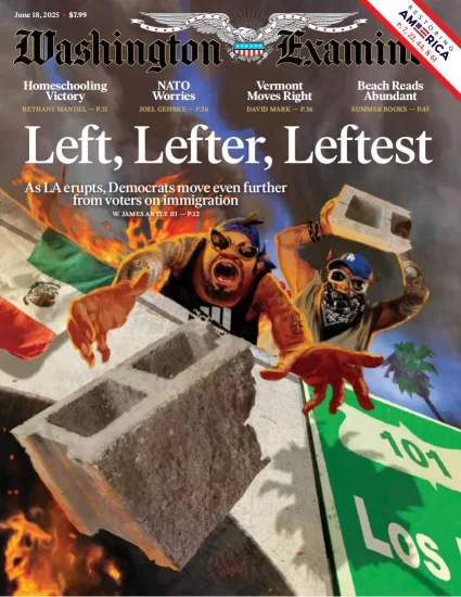 Washington Examiner-华盛顿考官2025.06.18期下载订阅-易外刊-英语外刊杂志电子版PDF下载网站