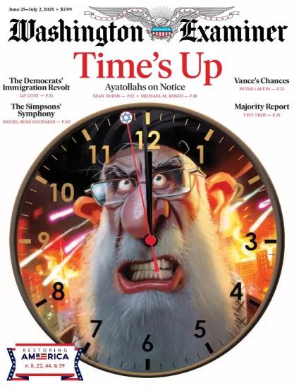 Washington Examiner-华盛顿考官2025.06.25期下载订阅-易外刊-英语外刊杂志电子版PDF下载网站