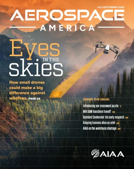 Aerospace America-美国航空航天2025.07-09月号下载订阅-易外刊-英语外刊杂志电子版PDF下载网站