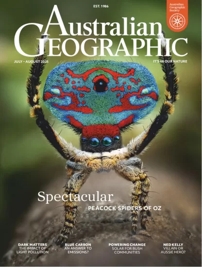 Australian Geographic-澳大利亚地理2025.07&08月号下载PDF电子版订阅-易外刊-英语外刊杂志电子版PDF下载网站