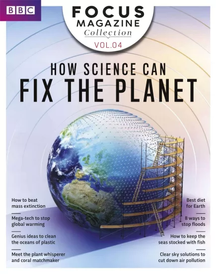 BBC Focus Magazine Collection - How science can fix the planet, Vol 4 2025 BBC焦点杂志合集：科学如何拯救地球，第4卷 2025-易外刊-英语外刊杂志电子版PDF下载网站